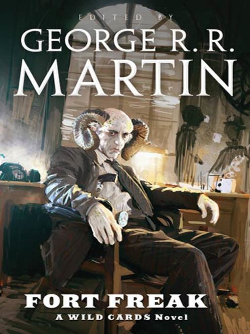 Title details for Fort Freak by George R. R. Martin - Wait list
